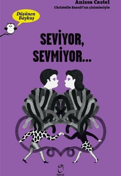 Seviyor, Sevmiyor - Düşünen Baykuş Seviyor, Sevmiyor - Düşünen Baykuş