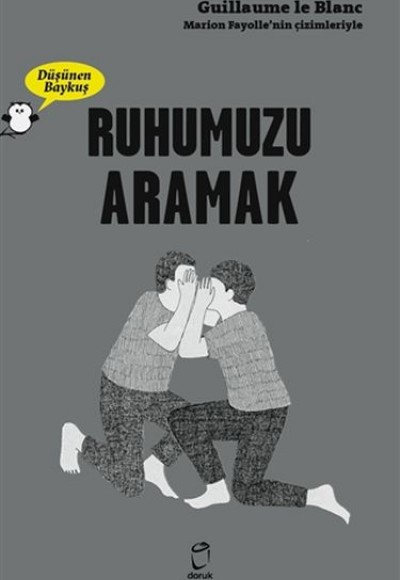 Ruhumuzu Aramak - Düşünen Baykuş Ruhumuzu Aramak - Düşünen Baykuş