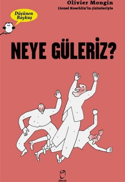 Neye Güleriz? - Düşünen Baykuş Neye Güleriz? - Düşünen Baykuş