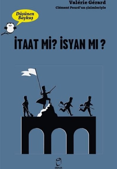 İtaat mi? İsyan mı? - Düşünen Baykuş İtaat mi? İsyan mı? - Düşünen Baykuş