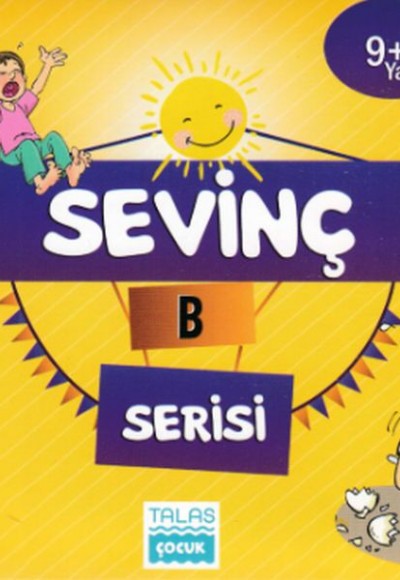 Sevinç B Serisi 9+ Yaş Sevinç B Serisi 9+ Yaş