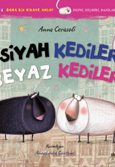 Siyah Kediler Beyaz Kediler Siyah Kediler Beyaz Kediler