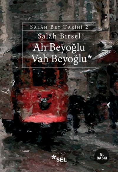 Ah Beyoğlu Vah Beyoğlu -Salah Bey Tarihi:II Ah Beyoğlu Vah Beyoğlu -Salah Bey Tarihi:II