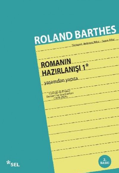 Romanın Hazırlanışı 1: Yaşamdan Yapıta Romanın Hazırlanışı 1: Yaşamdan Yapıta