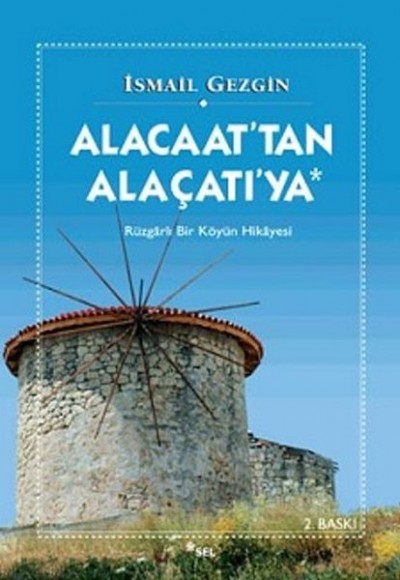 Alacaat'tan Alaçatı'ya Alacaat'tan Alaçatı'ya