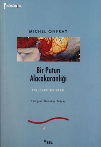 Bir Putun Alacakaranlığı Bir Putun Alacakaranlığı