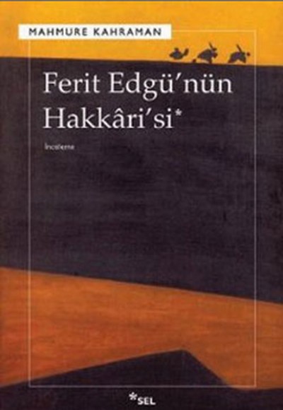 Ferit Edgü’nün Hakkari’si Ferit Edgü’nün Hakkari’si