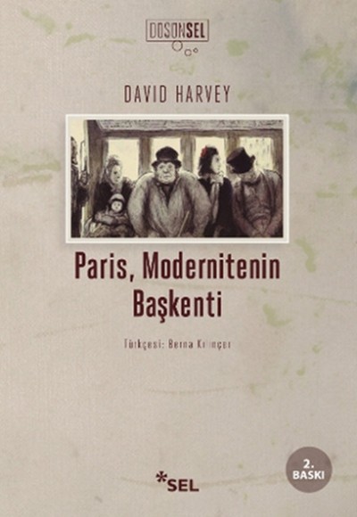 Paris, Modernitenin Başkenti Paris, Modernitenin Başkenti