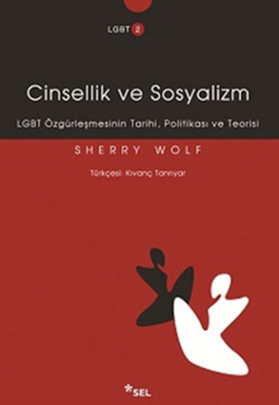 Cinsellik ve Sosyalizm LGBT Özgürleşmesinin Tarihi, Politikası ve Teorisi Cinsellik ve Sosyalizm LGBT Özgürleşmesinin Tarihi, Politikası ve Teorisi