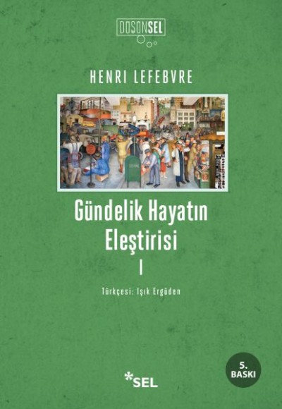 Gündelik Hayatın Eleştirisi 1 Gündelik Hayatın Eleştirisi 1