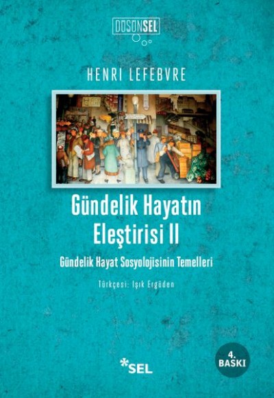 Gündelik Hayatın Eleştirisi 2 Gündelik Hayatın Eleştirisi 2