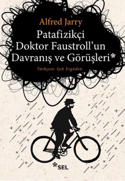 Patafizikçi Doktor Faustrollun Davranış ve Görüşleri Patafizikçi Doktor Faustrollun Davranış ve Görüşleri