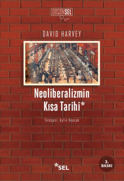 Neoliberalizmin Kısa Tarihi Neoliberalizmin Kısa Tarihi