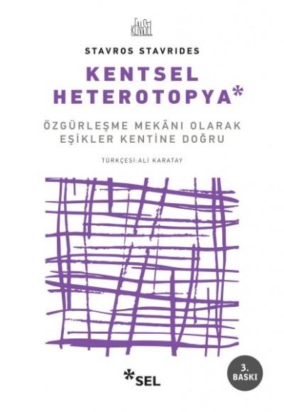 Kentsel Heterotopya - Özgürleşme Mekanı Olarak Eşikler Kentine Doğru Kentsel Heterotopya - Özgürleşme Mekanı Olarak Eşikler Kentine Doğru