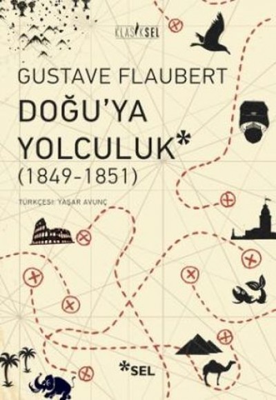 Doğu'ya Yolculuk (1849-1851) Doğu'ya Yolculuk (1849-1851)