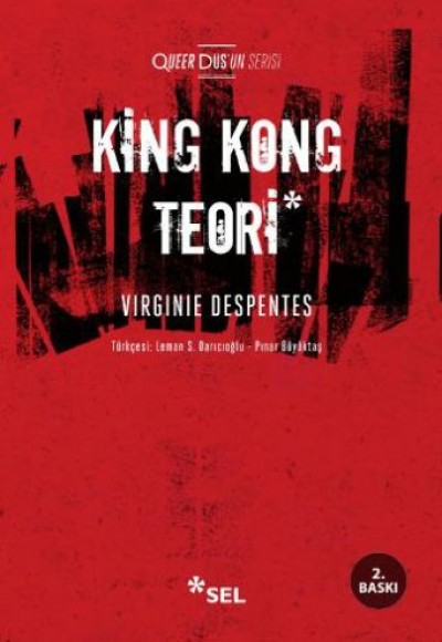 Queer Düş'ün Serisi - King Kong Teori Queer Düş'ün Serisi - King Kong Teori