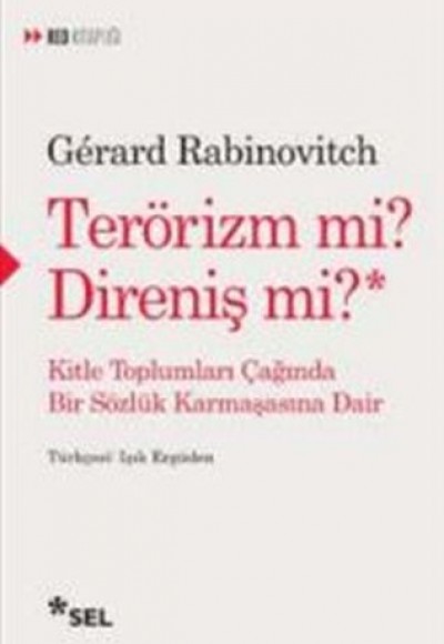 Terörizm mi? Direniş mi? Terörizm mi? Direniş mi?