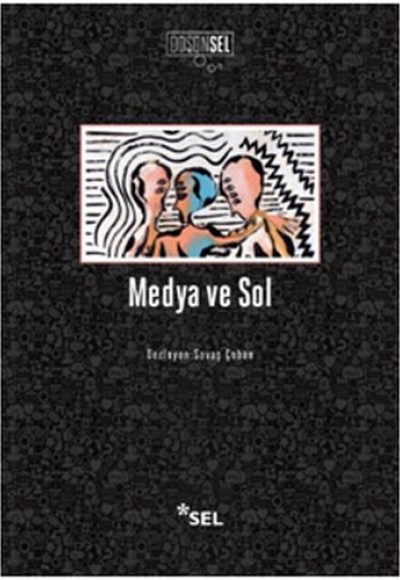 Medya ve Sol Medya ve Sol