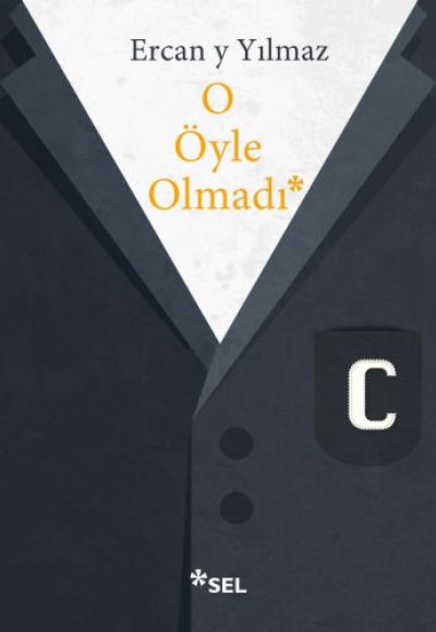 O Öyle Olmadı O Öyle Olmadı