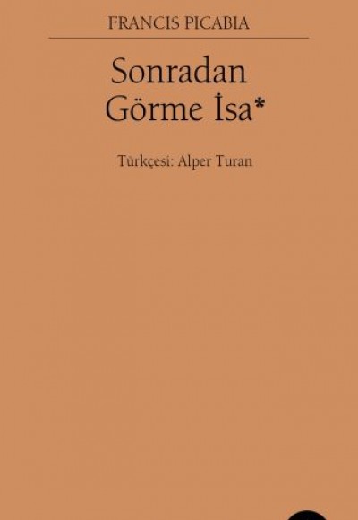 Sonradan Görme İsa Sonradan Görme İsa