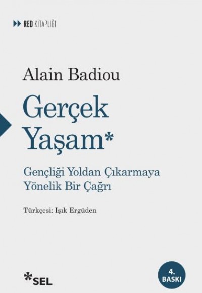 Gerçek Yaşam - Gençliği Yoldan Çıkarmaya Yönelik Bir Çağrı Gerçek Yaşam - Gençliği Yoldan Çıkarmaya Yönelik Bir Çağrı