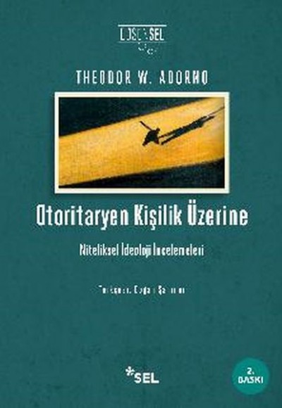 Otoritaryen Kişilik Üzerine Otoritaryen Kişilik Üzerine