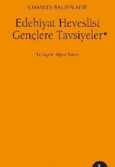 Edebiyat Heveslisi Gençlere Tavsiyeler Edebiyat Heveslisi Gençlere Tavsiyeler