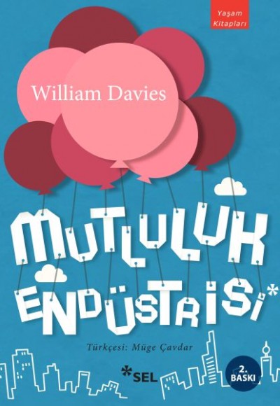 Mutluluk Endüstrisi Mutluluk Endüstrisi