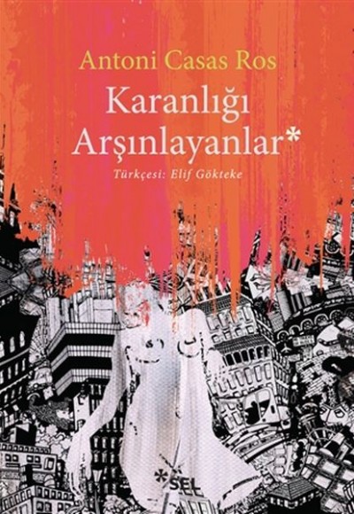 Karanlığı Arşınlayanlar Karanlığı Arşınlayanlar