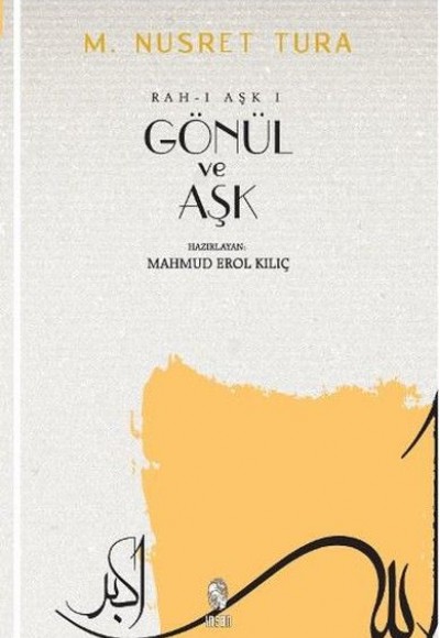 Gönül ve Aşk Gönül ve Aşk