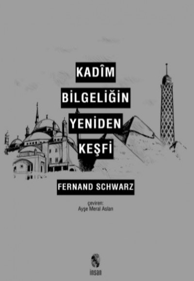 Kadim Bilgeliğin Yeniden Keşfi Kadim Bilgeliğin Yeniden Keşfi