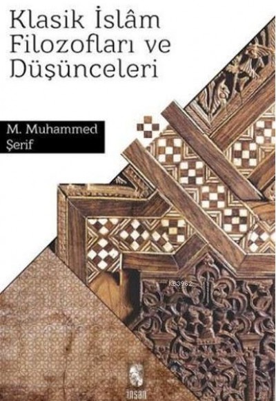 Klasik İslam Filozofları ve Düşünceleri Klasik İslam Filozofları ve Düşünceleri
