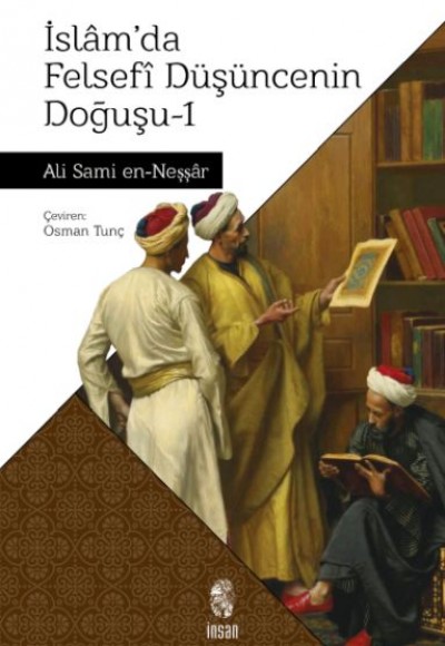 İslam'da Felsefi Düşüncenin Doğuşu 1 İslam'da Felsefi Düşüncenin Doğuşu 1