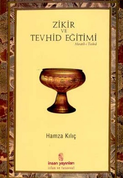 Zikir ve Tevhid Eğitimi Zikir ve Tevhid Eğitimi