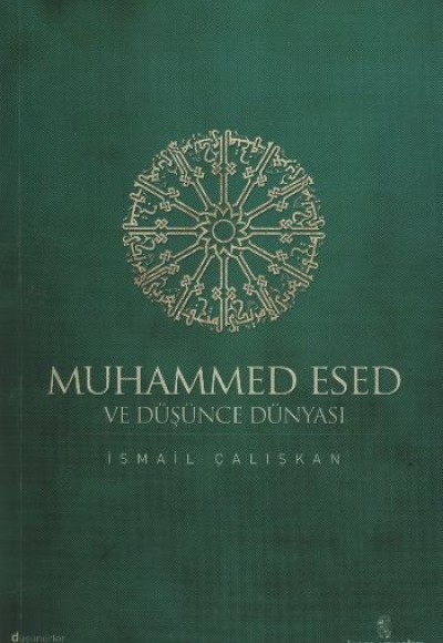 Muhammed Esed ve Düşünce Dünyası Muhammed Esed ve Düşünce Dünyası