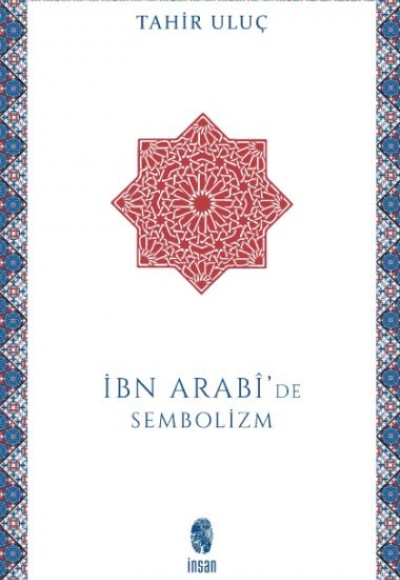 İbn Arabi'de Sembolizm İbn Arabi'de Sembolizm