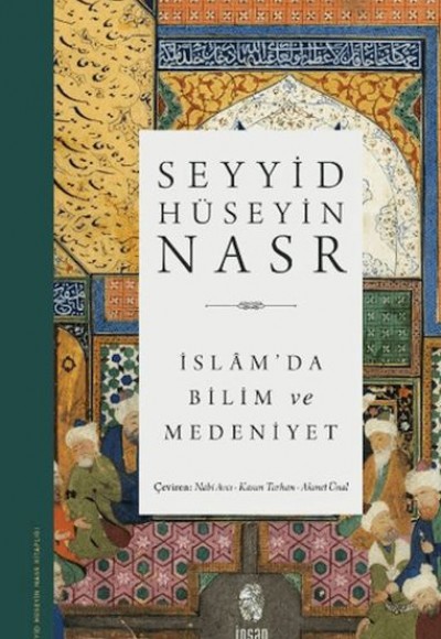 İslam’da Bilim ve Medeniyet İslam’da Bilim ve Medeniyet