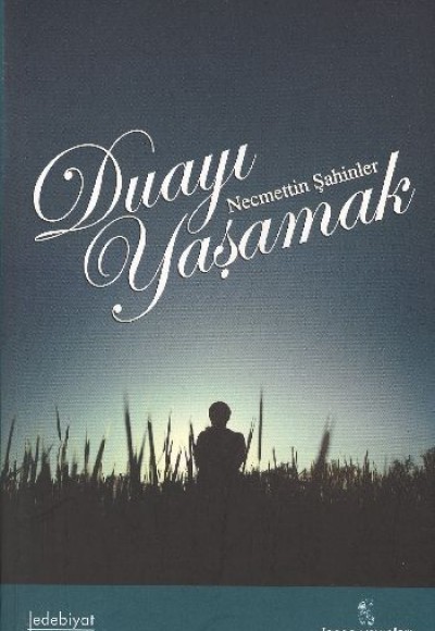 Duayı Yaşamak Duayı Yaşamak