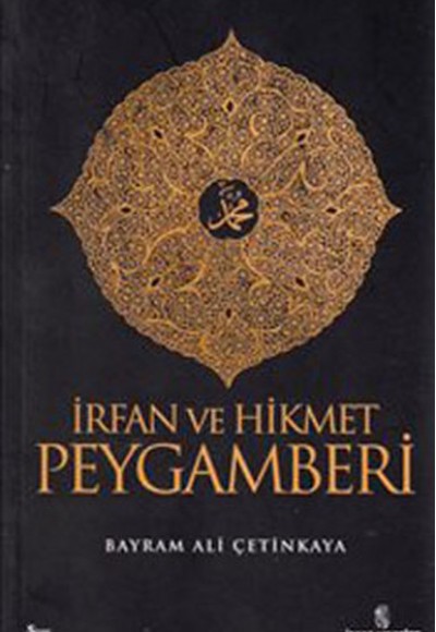 İrfan ve Hikmet Peygamberi İrfan ve Hikmet Peygamberi