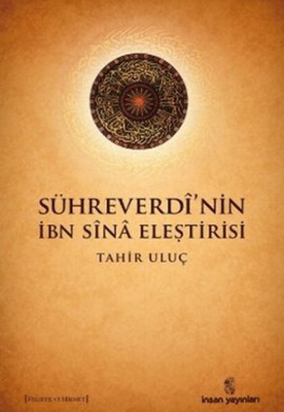 Sühreverdi'nin İbn Sina Eleştirisi Sühreverdi'nin İbn Sina Eleştirisi