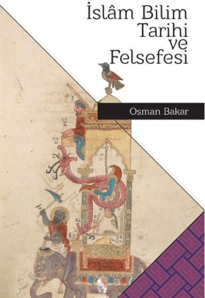 İslam Bilim Tarihi ve Felsefesi İslam Bilim Tarihi ve Felsefesi