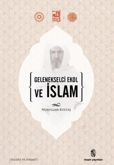 Gelenekselci Ekol ve İslam Gelenekselci Ekol ve İslam