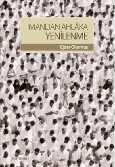 İmandan Ahlaka Yenilenme İmandan Ahlaka Yenilenme