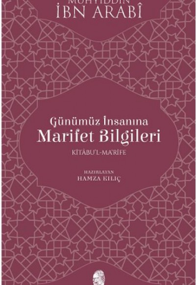 Günümüz İnsanına Marifet Bilgileri Günümüz İnsanına Marifet Bilgileri