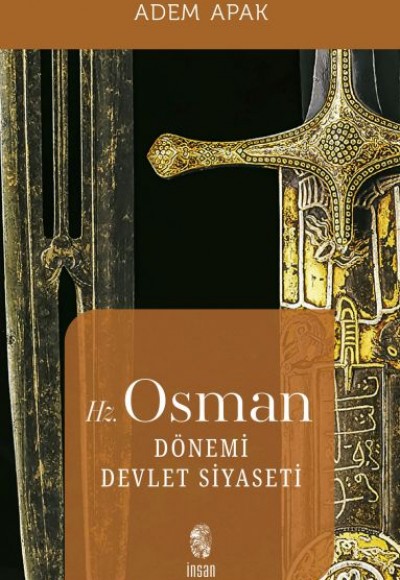 Hz. Osman Dönemi Devlet Siyaseti Hz. Osman Dönemi Devlet Siyaseti