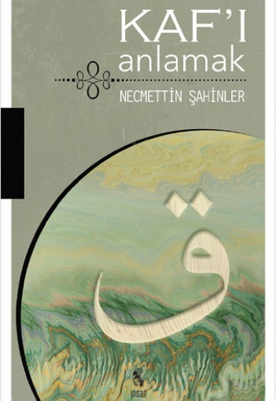 Kaf'ı Anlamak