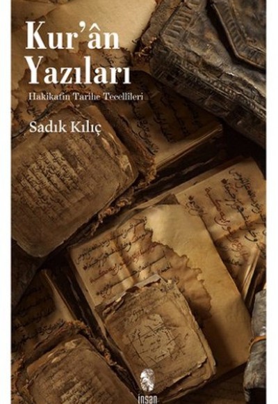Kur'an Yazıları Hakikatin Tarihe Tecellileri Kur'an Yazıları Hakikatin Tarihe Tecellileri