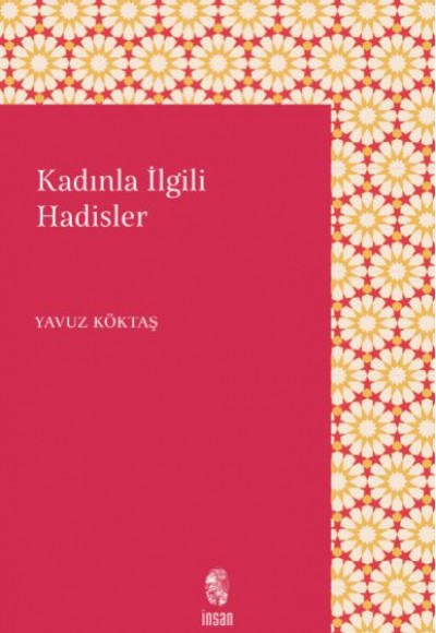 Kadınlarla İlgili Hadisler Kadınlarla İlgili Hadisler