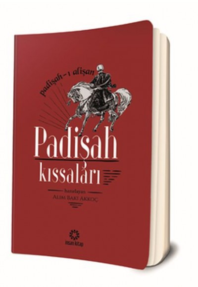 Padişah Kıssaları Padişah Kıssaları