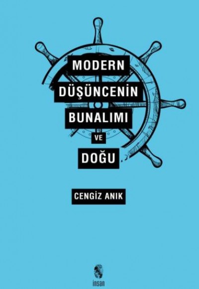 Modern Düşüncenin Bunalımı ve Doğu Modern Düşüncenin Bunalımı ve Doğu